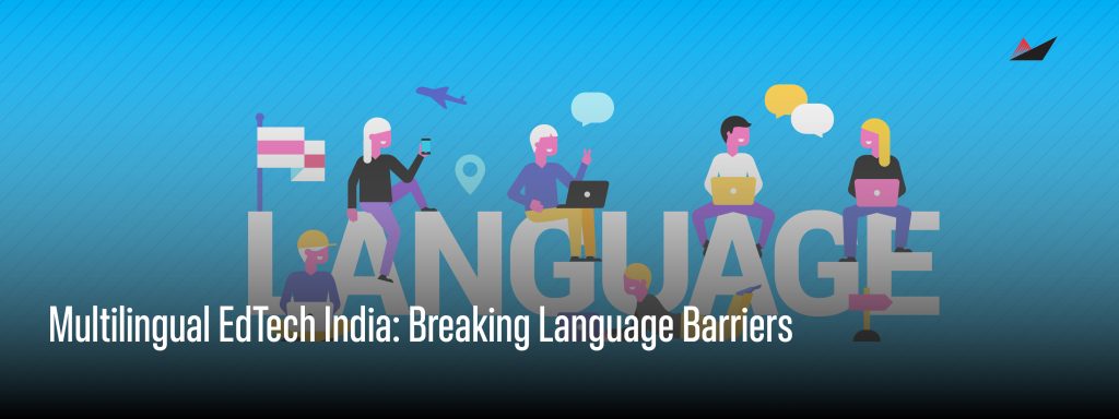 Blog-Image-04 Multilingual EdTech India, Blog Image